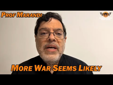 IRAN: MORE WAR SEEMS LIKELY /Professor Marandi