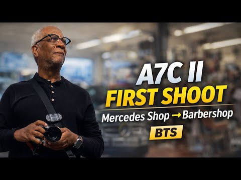 From Mercedes Shop to Barbershop: My Sony a7C II First Test + Photographer Barber