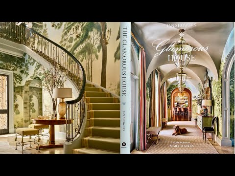 A Review: The Glamorous House by Jan Showers Foreword by Mark D Sikes & We Tour a Home Built in 1799