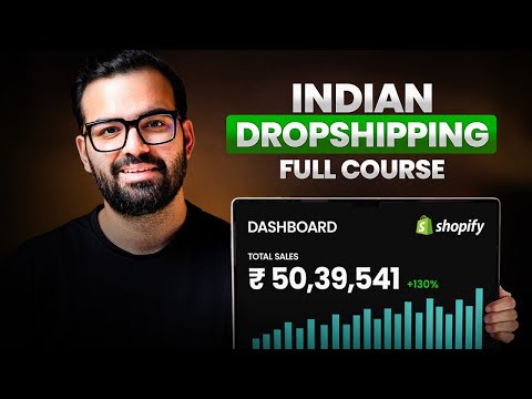 Full Indian Drop Shipping Course (2025) For Beginners