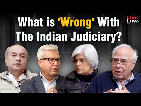 ''What is Wrong With Indian Judiciary?'' Sibal With Mukul Rohatgi, Dushyant Dave & Meenakshi Arora