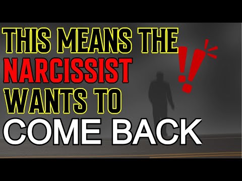 Early Warning Signs that the Narcissist Is Missing You