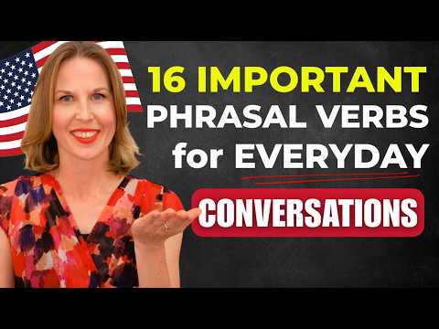 16 Important Phrasal Verbs for Everyday Conversations | Phrasal Verbs Examples