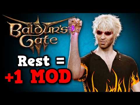 Baldur's Gate 3, but every time I rest, I add another mod...