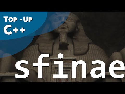 SFINAE: Substitution Failure is not an Error | Top-Up C++ [C++ #02]