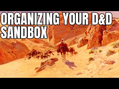 Organizing Your Sandbox Campaign D&D