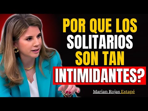 Lonely People Intimidate Others for These 7 Reasons | Marian Rojas Estapé