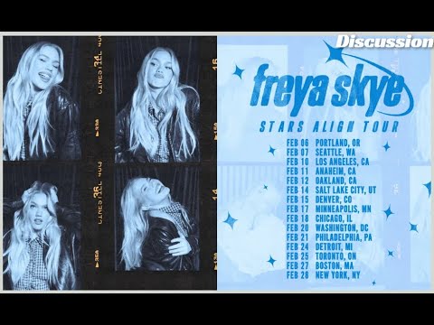 Freya Skye Stars Align World Tour Sold Out Discussion
