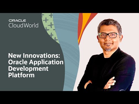 Build the Future with Oracle’s Innovative Application Developer Platform | Oracle CloudWorld 2023
