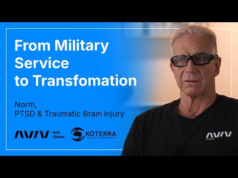 PTSD and TBI Recovery: Treating the Invisible Wounds of War | Norm's Story | Aviv Clinics & Koterra