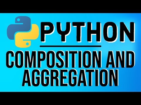 Python OOP Tutorials | Composition and Aggregation