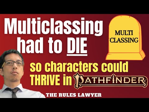 Multiclassing had to DIE for characters to THRIVE in Pathfinder 2e (Rules Lawyer)