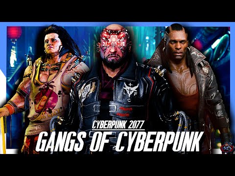 The Gangs Of Cyberpunk 2077 - The FULL Lore | Cyberpunk Night City Lore