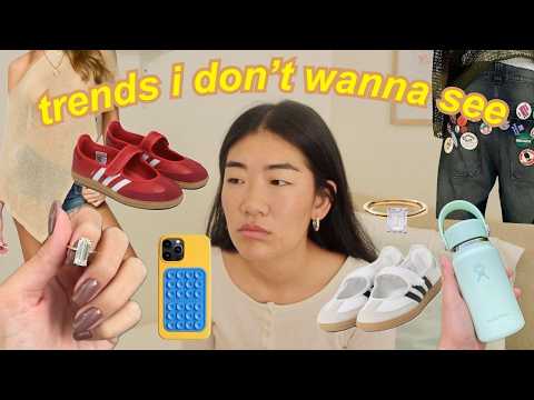 trends I don't want to see in 2025