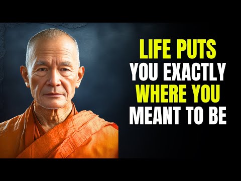 Life Puts You Exactly Where You Need to Be | Buddhist Wisdom on Trusting the Process