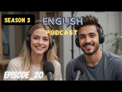 Learning English Podcast Conversation | season 3 Episode 20 | Podcast English