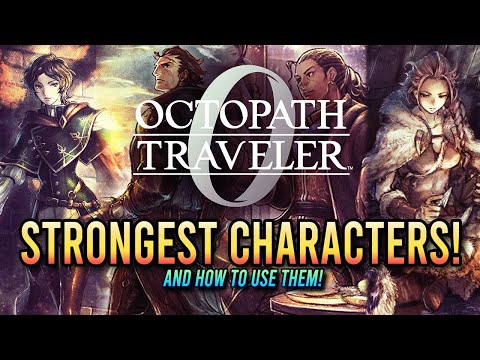 The BEST CHARACTERS in Octopath Traveler 0 And HOW TO USE THEM!