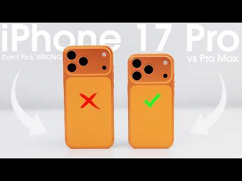 iPhone 17 Pro vs. Pro Max? DON'T Get It Wrong!