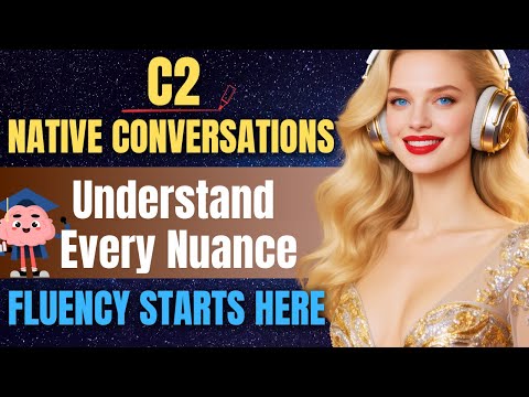 The C2 Listening Challenge: Understand Real Emotion, Real Speed, Real English