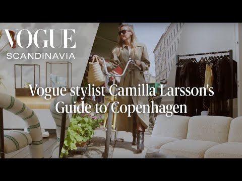Vogue stylist Camilla Larsson's guide to Copenhagen