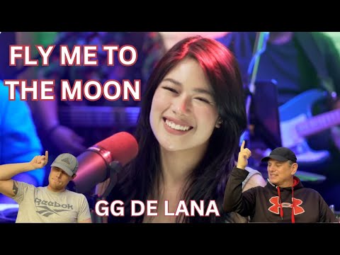 TWO ROCK FANS REACT TO GG DE LANA FLY ME TO THE MOON COVER BY FRANK SINATRA
