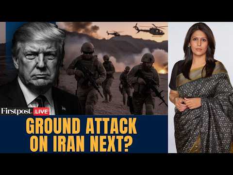 US vs Iran LIVE: Trump Weighs Sending Another 10,000 Ground Troops to West Asia | US Iran War | N18G