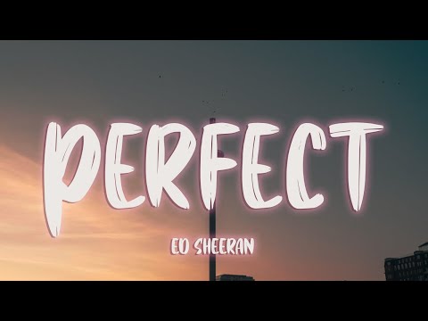 Ed Sheeran - Perfect( Lyrics)