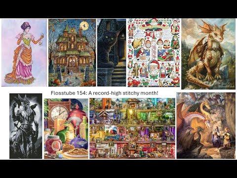 Flosstube 154: A record-high stitchy month!