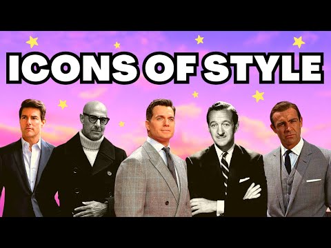 ICONS OF MEN'S STYLE | THE BEST DRESSED MEN IN HISTORY