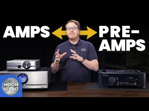 Amps vs. Preamps: What's the Difference? | Moon Audio