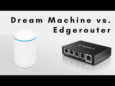 Dream Machine vs. Edgerouter