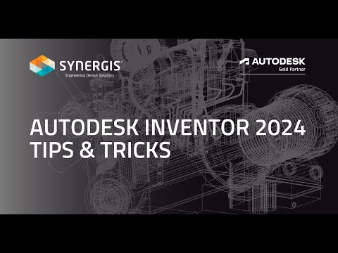 Autodesk Inventor 2024 Tips & Tricks