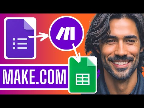 Google Forms & Google Sheets Automations With Make.com