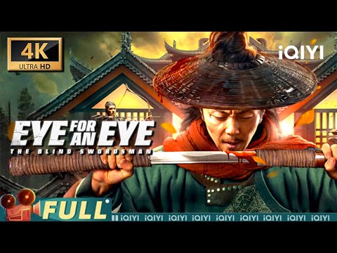 【4K | English Dubbed】Eye for an Eye | The Blind Hero Strikes Down the Powerful | Action&Kung Fu