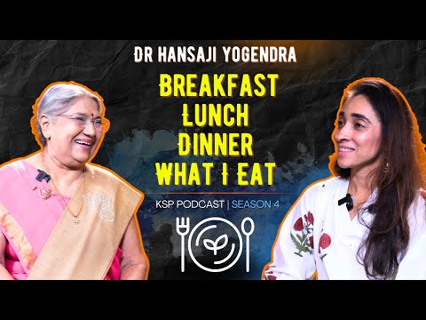 The Perfect Diet For Healthy Living | Dr Hansa Yogendra @theyogainstituteofficial