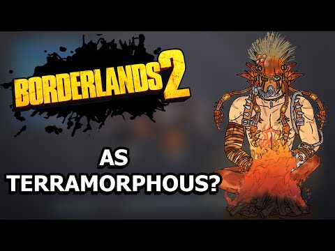 Can You Beat Borderlands 2 as Terramorphous?