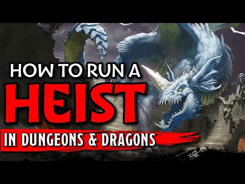 How to Design a D&D Heist Adventure