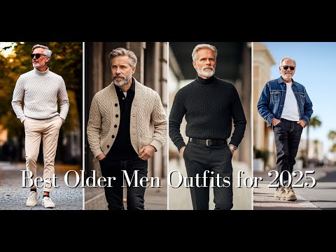 Older Men Fashion 2025: Best Outfit Ideas for Timeless Style