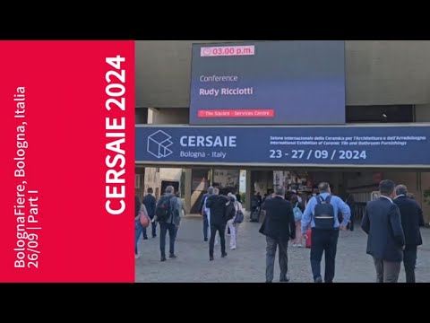 Cersaie 2024  - Part I