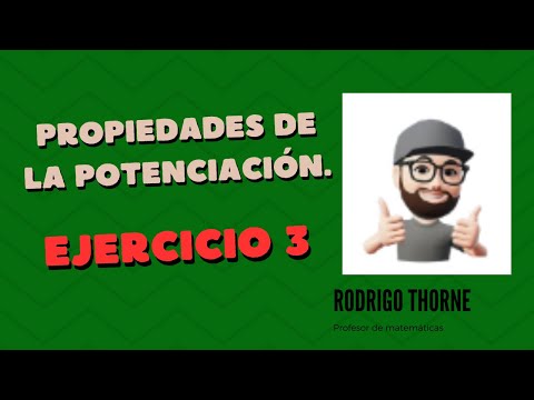 PROPIEDADES DE LA POTENCIACIÓN. Ejercicio 3