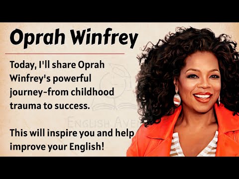 Oprah Winfrey: From Pain to Power || Learn English Through Story Level 3 🔥 || Graded Reader ✅ || ESL