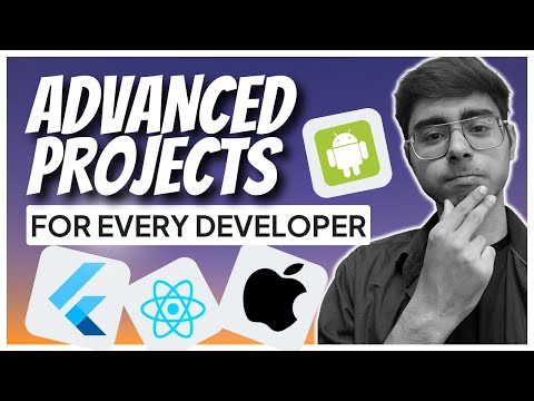 Every Developer should make these Advanced Projects!