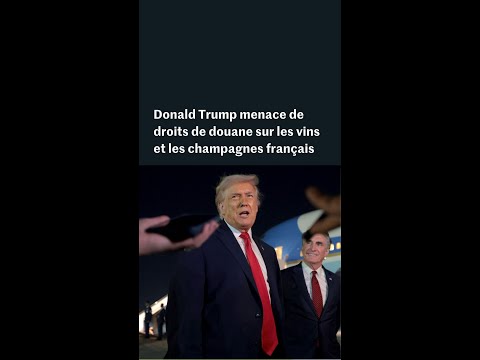 Donald Trump menace d’imposer « 200 % de droits de douane » sur les vins et les champagnes français