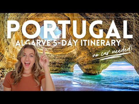 How to Spend 5 Days in Algarve, Portugal: Algarve 5-Day Itinerary