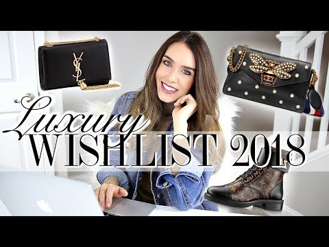 LUXURY WISHLIST 2018 | Let's DREAM together!
