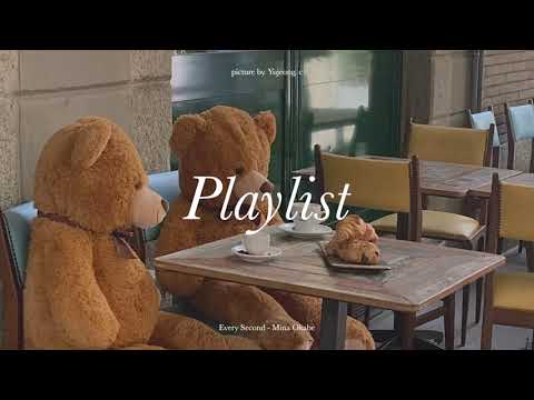 [playlist] Just a day feeling like walking on clouds But I don't want anything too loud