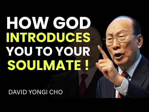 When God Is About to Reveal Your Soulmate, These Signs Will Appear | David Yongi Cho