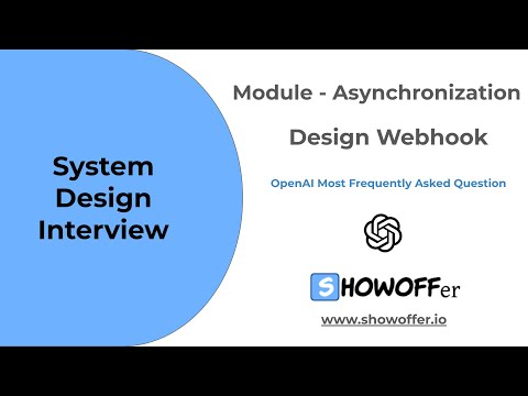 Design Webhook - Most Frequently Asked Question in OpenAI in 2025