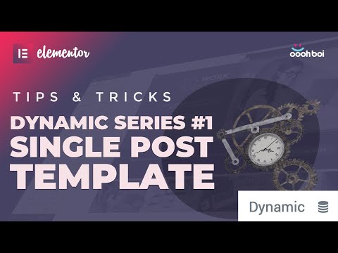 Dynamic Series #01: Single Post Template in Elementor PRO
