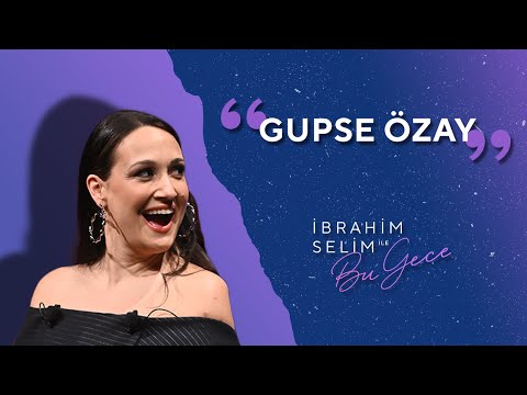 7’den 77’ye ona bayılıyoruz! Hanımlar beyler karşınızda Gupse Özay - İbrahim Selim ile Bu Gece 5x06
